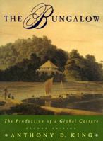 The Bungalow: The Production of a Global Culture 0195095235 Book Cover