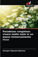 Paradosso congolese: vivere molto male in un paese immensamente ricco 6204058037 Book Cover
