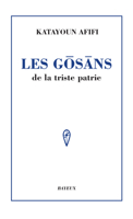 Les Gosans de la Triste Patrie 1988440823 Book Cover