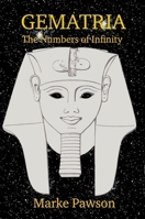 Gematria: The Numbers of Infinity 0954723007 Book Cover
