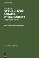 Germanische Sprachwissenschaft (Bd. 3: Wortbildungslehre) 3112328892 Book Cover