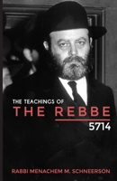 The Teachings of The Rebbe - 5714 1458363252 Book Cover