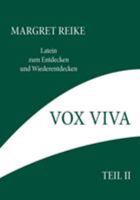 Vox Viva - Lebendiges Wort Teil II (German Edition) 3833479604 Book Cover