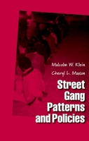 Street Gang Patterns and Policies 0199742898 Book Cover