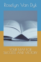 Your Map for Success and Victory B0BHJC1FZJ Book Cover