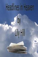 Headlines in Heaven 1537030159 Book Cover