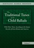The Traditional Tunes of the Child Ballads, Vol 1 1935243004 Book Cover