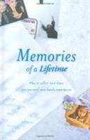 Memories of a Lifetime: How to Collect and Share Your Personal and Family Experience 1401300138 Book Cover