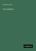 Das Feldhuhn 3368236849 Book Cover