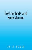 Featherbeds and Snowstorms 1532064640 Book Cover