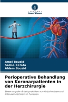 Perioperative Behandlung von Koronarpatienten in der Herzchirurgie (German Edition) 6630323386 Book Cover