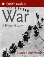 War: A Photo History 0060849959 Book Cover