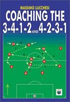 Coaching the 3-4-1-2 and 4-2-3-1 1591640261 Book Cover