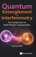 Multi-Photon Entanglement and Interferometry 9819800412 Book Cover