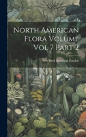 North American Flora Volume Vol 7 Part 2 1015187706 Book Cover