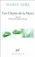 Les chants de la merci/Chants des quatre-temps (Poesie/Gallimard) 2070423751 Book Cover