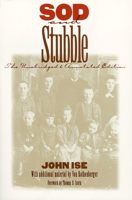 Sod and Stubble: The Unabridged and Annotated Edition 0803250983 Book Cover