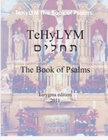 TeHyLYM The Book of Psalms 1105802671 Book Cover