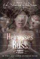 Heiresses of Russ 2016: The Year's Best Lesbian Speculative Fiction 1590216776 Book Cover