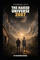 The Naked Universe 2087: THE PAUSE AFTER THE HUM B0HB7RKKF4 Book Cover
