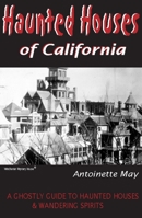 Haunted Houses of California 1884550355 Book Cover