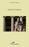 Nuire à la bêtise (French Edition) 2343126976 Book Cover
