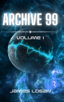 Archive 99 Volume 1: Science Fiction Stories B0CH7C5Y88 Book Cover