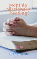 Monthly Missionary Reading (1908) 1639200584 Book Cover