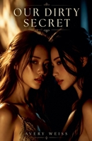 Our Dirty Secret B0H34TLQ82 Book Cover