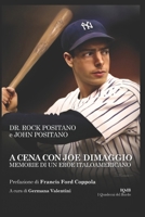 A cena con Joe DiMaggio: Memorie di un eroe italoamericano (Scritture e Visioni a cura di Stefano Donno per iQdB edizioni) (Italian Edition) B0DPFJ467Q Book Cover