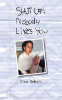 SHUT up! Nobody Likes You 1735893005 Book Cover