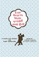 Our Hearts Were Young And Gay: An Unforgettable Comic Chronicle of Innocents Abroad in the 1920s