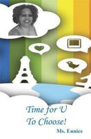 Time for U to Choose! 1608625273 Book Cover