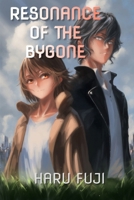 Resonance of the Bygone B0F1DM7TYM Book Cover