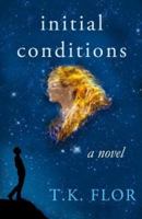 Initial Conditions 150752420X Book Cover
