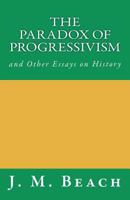 The Paradox of Progressivism 1466310219 Book Cover