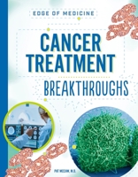 Cancer Treatment Breakthroughs (Edge of Medicine) B0DQ3NKW24 Book Cover