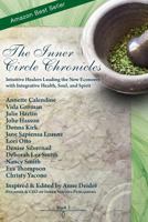 The Inner Circle Chronicles Book 3: Intuitive Healers Leading the New Economy with Integrative Health, Soul, and Spirit 1595984607 Book Cover