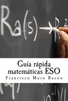 Gu�a R�pida Matem�ticas Eso 1539010120 Book Cover