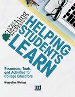 Helping Students Learn: Resources, Tools, and Activities for College Educators 0912150602 Book Cover