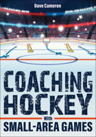 Coaching Hockey With Small-Area Games 1718213794 Book Cover
