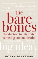 The Bare Bones Introduction to Integrated Marketing Communication 0742555410 Book Cover