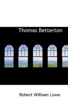 Thomas Betterton 0469409061 Book Cover