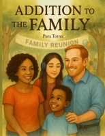 Addition to the Family B0G6FKV2NW Book Cover