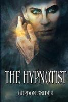 The Hypnotist 0984139737 Book Cover