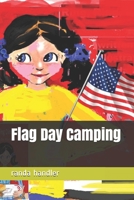Flag Day Camping 1932824537 Book Cover