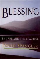 Blessing: The Art and the Practice 1573229342 Book Cover