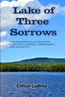 Lake of Three Sorrows 0974645028 Book Cover