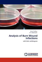 Analysis of Burn Wound Infections: with their antibiogram 3847339192 Book Cover