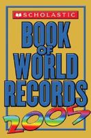 Scholastic Book Of World Records 2005 (Scholastic Book of World Records) 0439649358 Book Cover